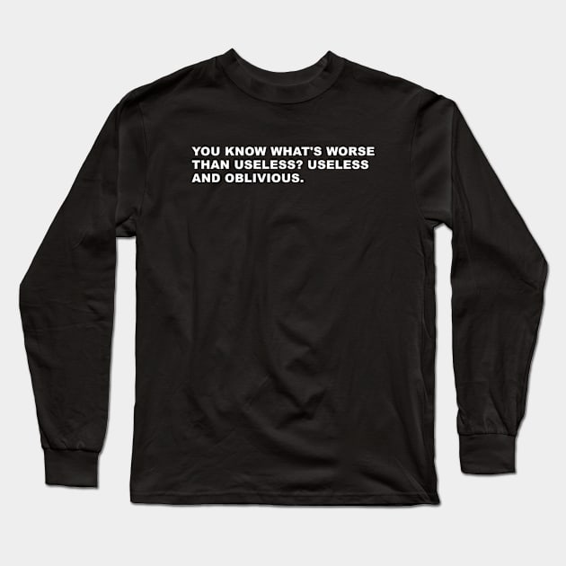 House Quote Long Sleeve T-Shirt by WeirdStuff